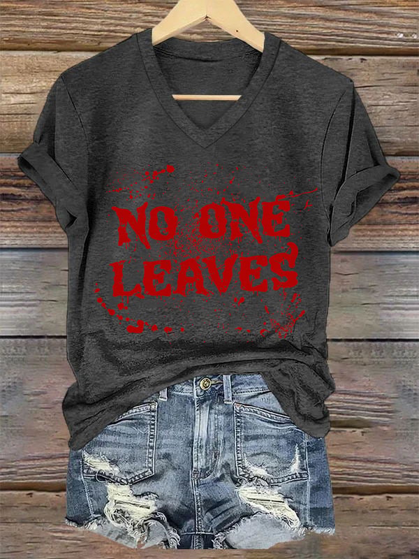 Women's Horrible Blood No One Leaves Print Casual T-Shirt