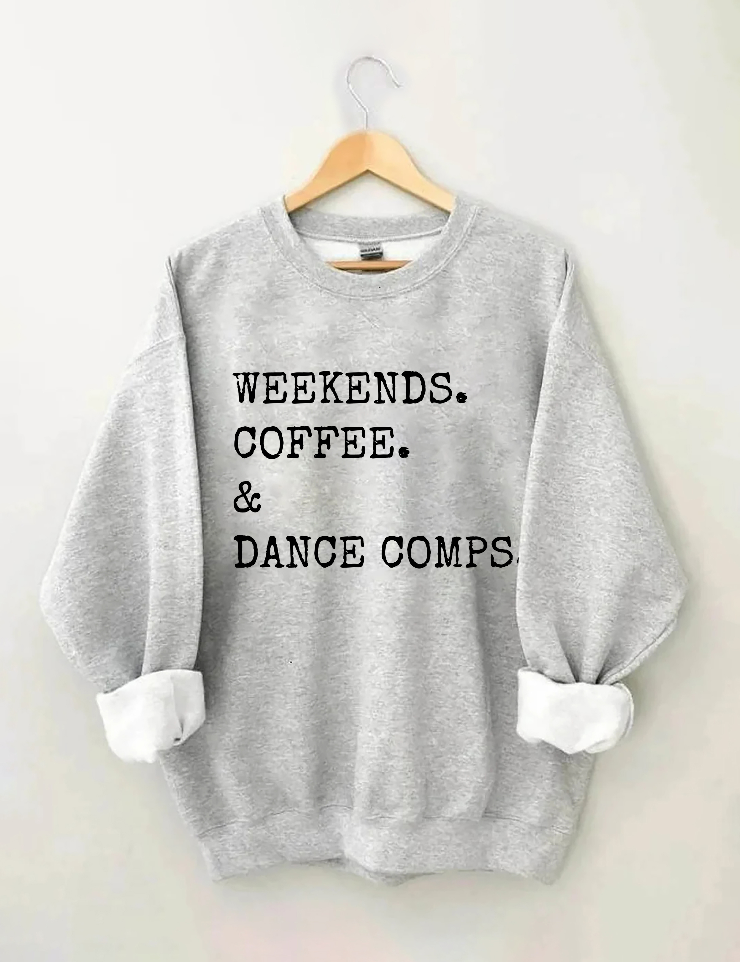 Weekends Coffee And Dance Comps Sweatshirt