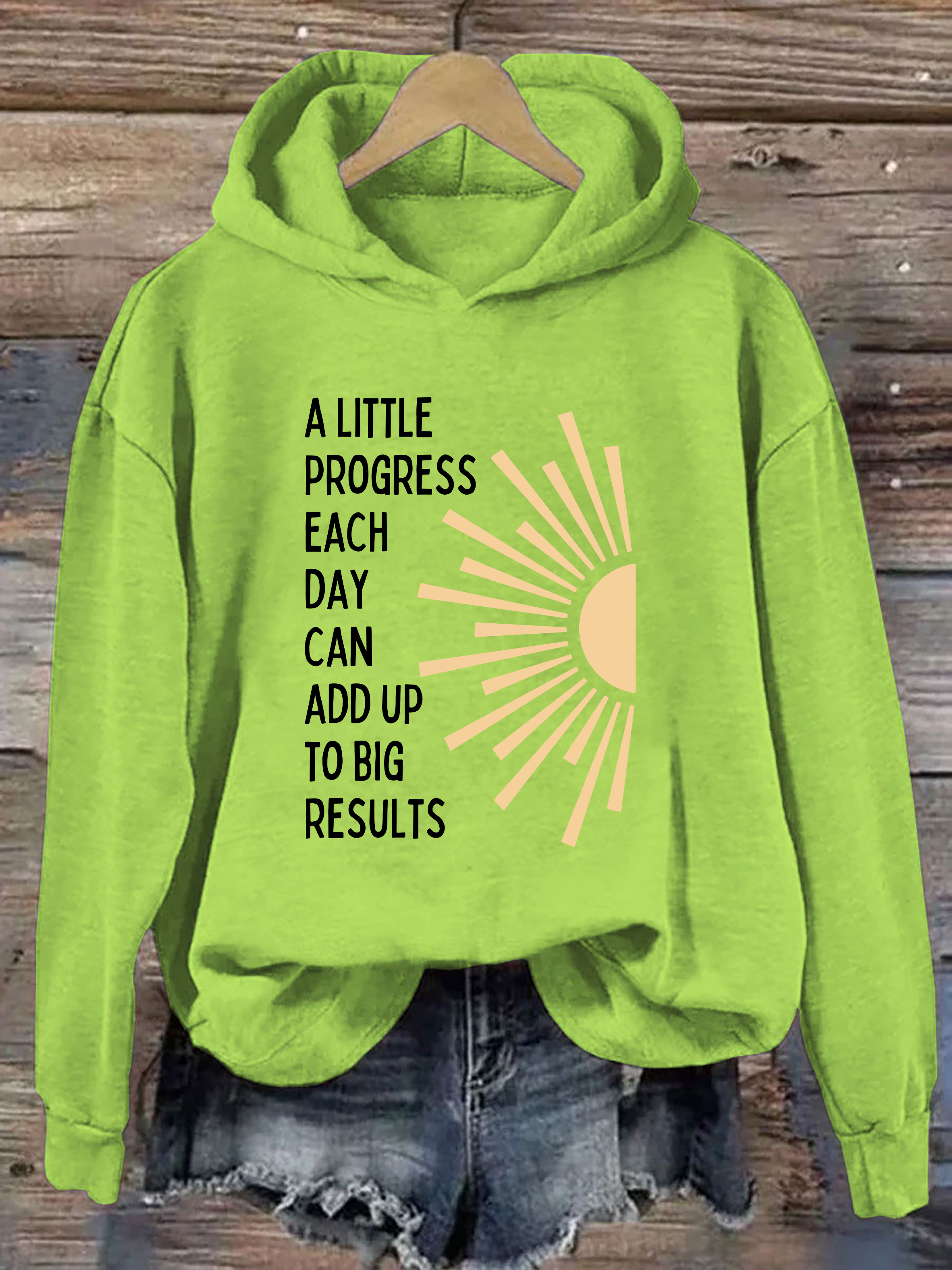 A Little Progress Each Day Can Add Up To Big Results Hoodie