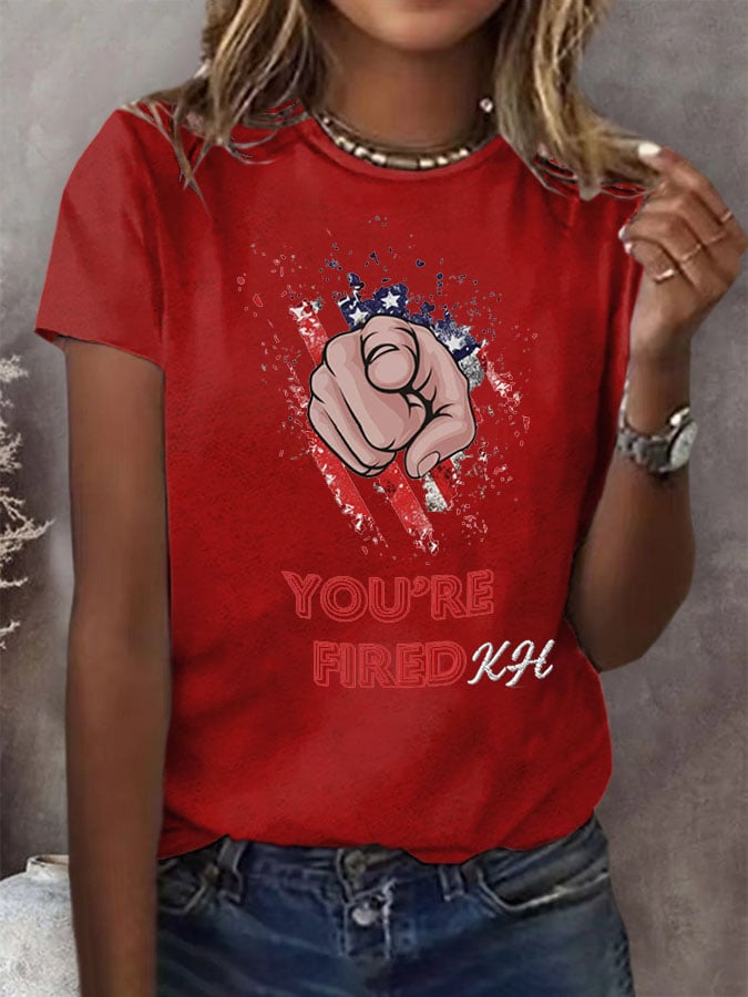 Women'S You're Fired! Printed T-Shirt