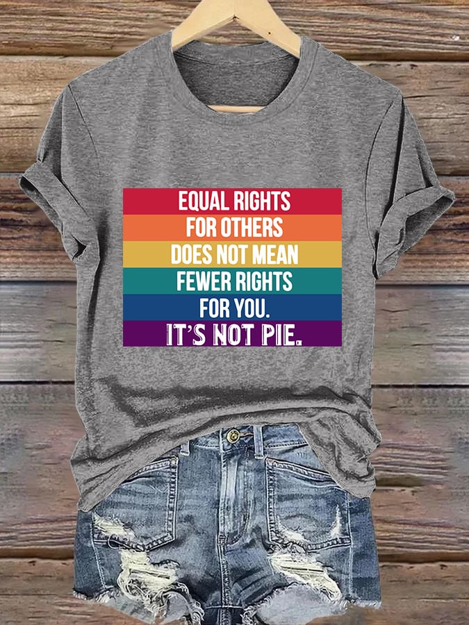 Women's Equal Rights For Others Does Not Mean Fewer Rights For You It's Not Pie Printed Casual V Neck T-Shirt