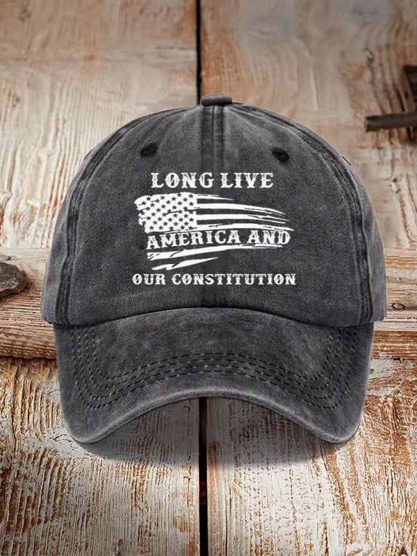 Long Live America And Our Constitution Hat