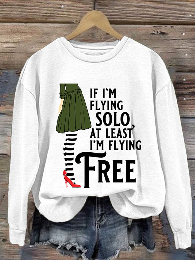 Women's If I'm Flying Solo At Least I'm Flying Free Print Round Neck Sweatshirt