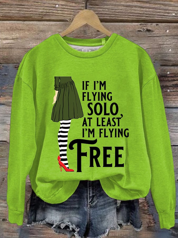 Women's If I'm Flying Solo At Least I'm Flying Free Print Round Neck Sweatshirt
