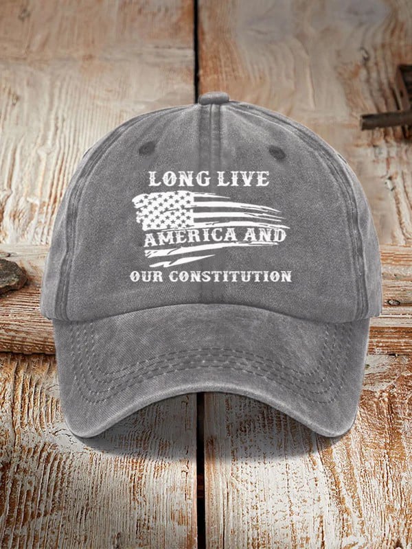 Long Live America And Our Constitution Hat