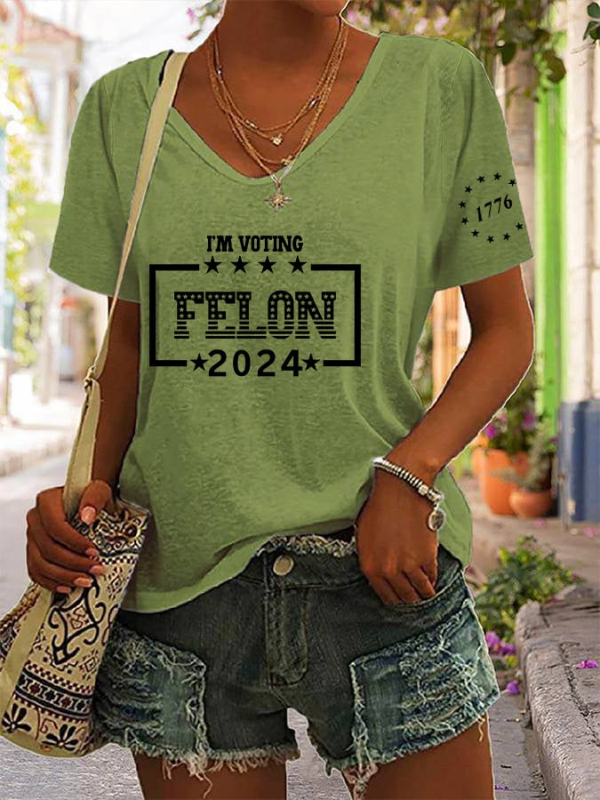 Women's I'm Voting For The Felon Printed V-Neck T-Shirt