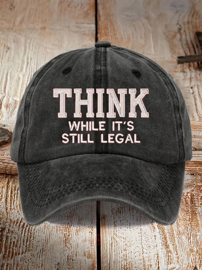 Unisex Think While It's Legal print washed distressed hat