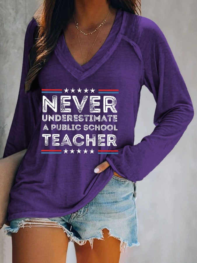 Women's Never-Underestimate-A-Public-School-Teacher Printed V-neck T-shirt