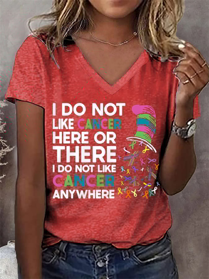 Women's I Do Not Like Cancer Anywhere Colorful Ribbons Various Cancer Awareness V-Neck Tee