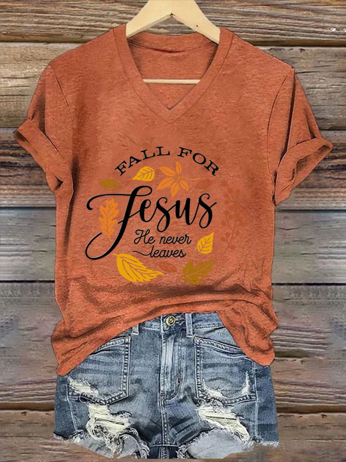 Women's Fall For Jesus He Never Leaves Print T-Shirt