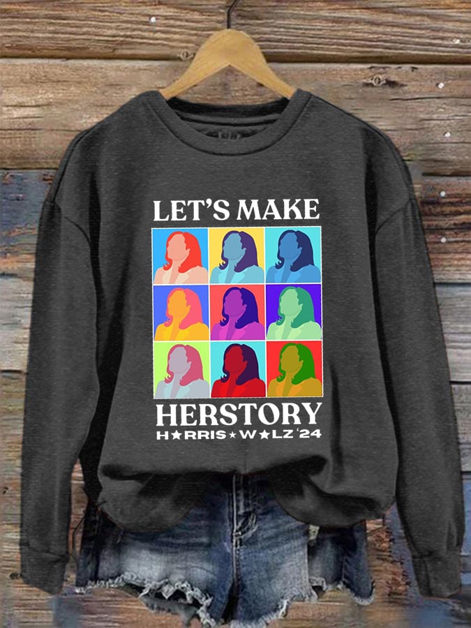 Women's Let's Make Herstory Print Crew Neck Sweatshirt