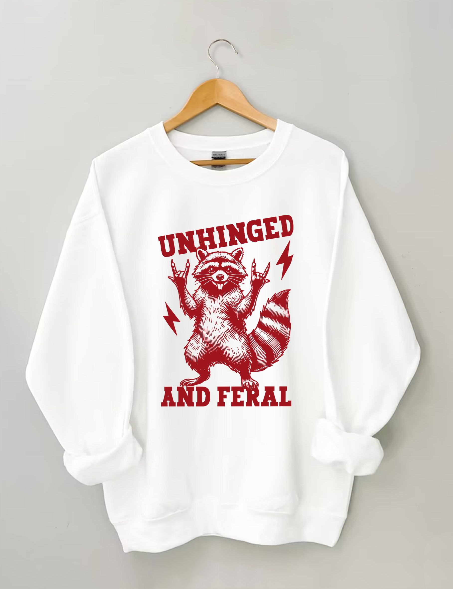 Unhinged And Feral Sweatshirt