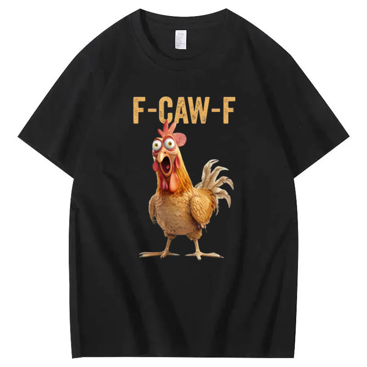 F-Caw-F Chicken T-Shirt