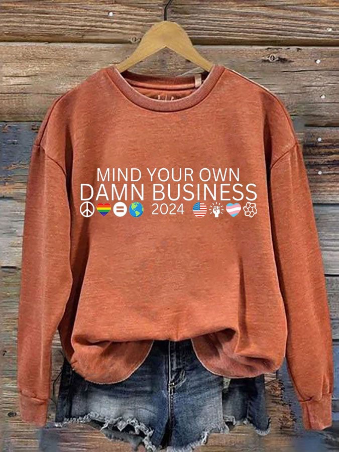 Women's Mind Your Own Damn Business Printed Sweatshirt