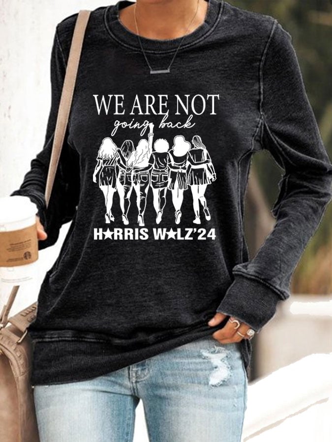 Women's We Are Not Going Back Print Casual Sweatshirt