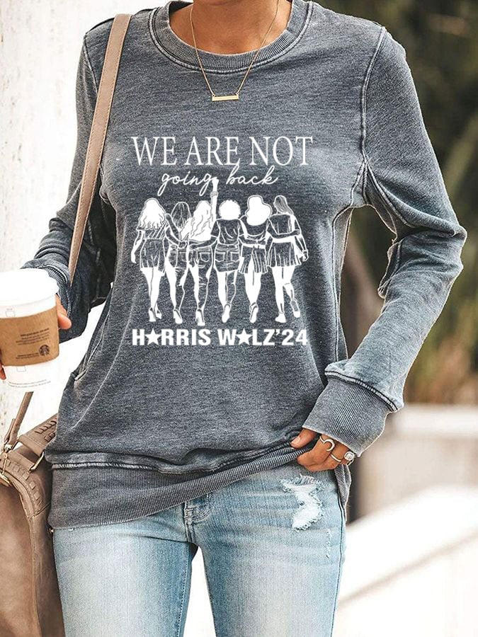 Women's We Are Not Going Back Print Casual Sweatshirt