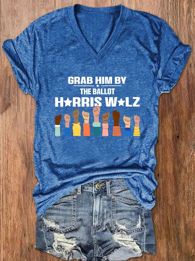Women's Grab Him By The Ballot Printed Casual V-Neck T-Shirt