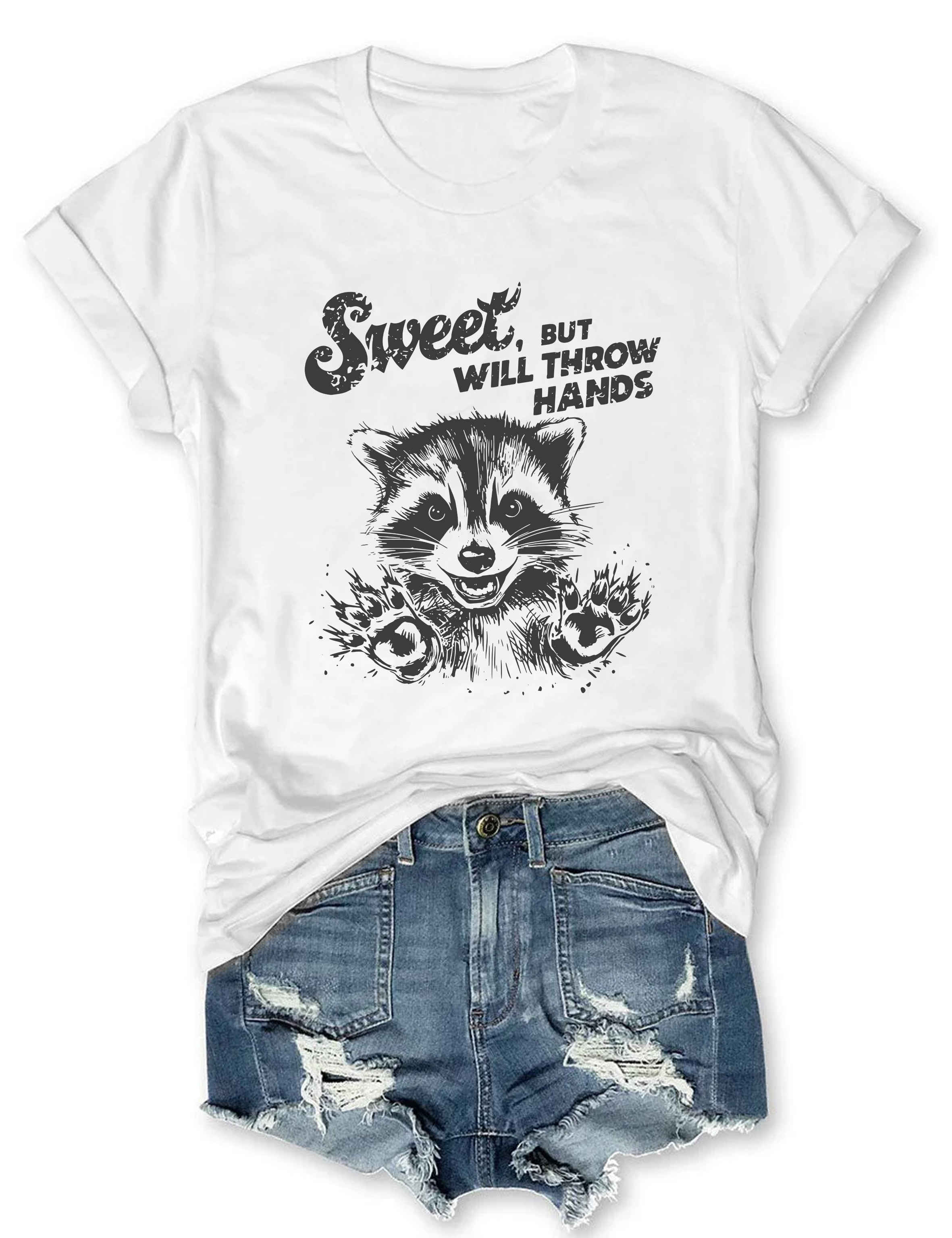 Sweet But Will Throw Hands T-Shirt