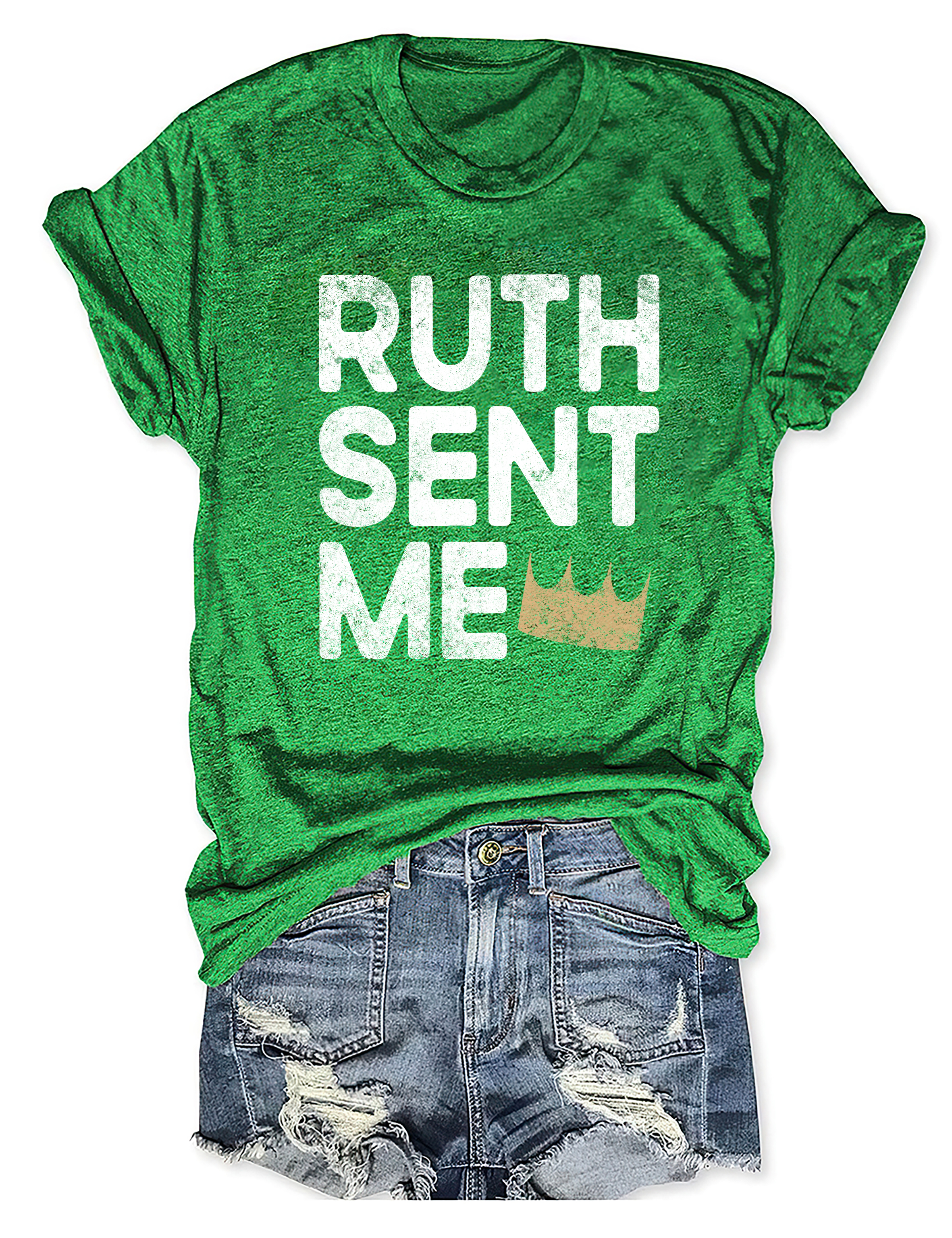 Ruth Sent Me T-Shirt