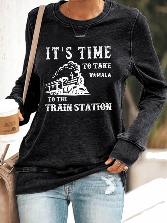 Women's It's Time To Take KAMALA To The Train Station Printed Casual Sweatshirt