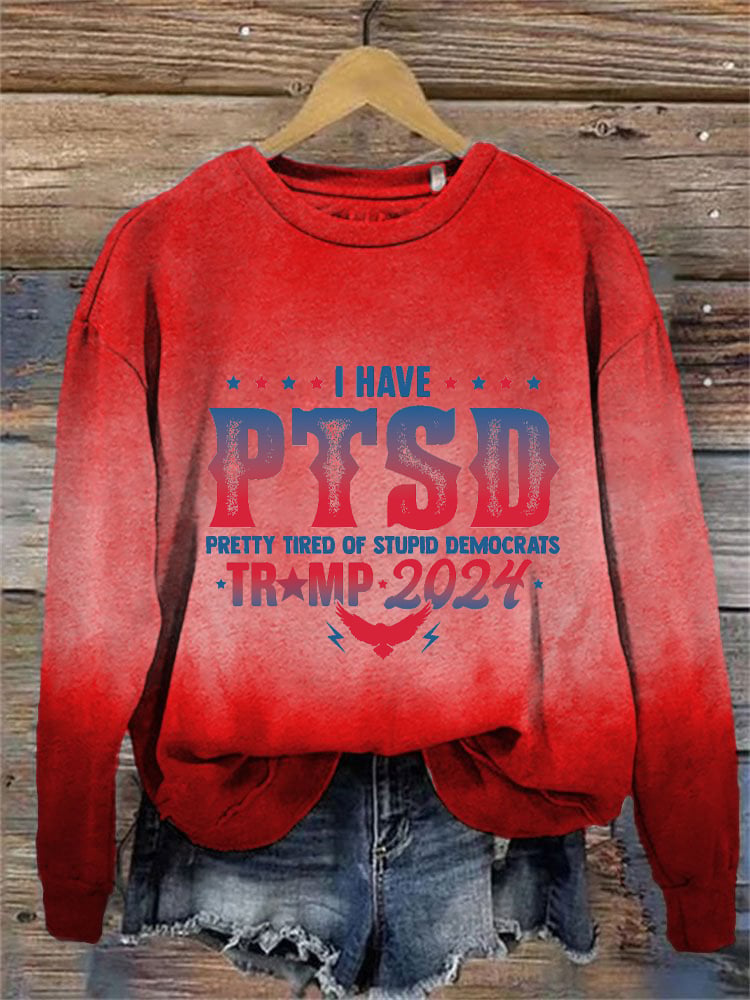 Women's I Have PTSD Print Round Neck Sweatshirt