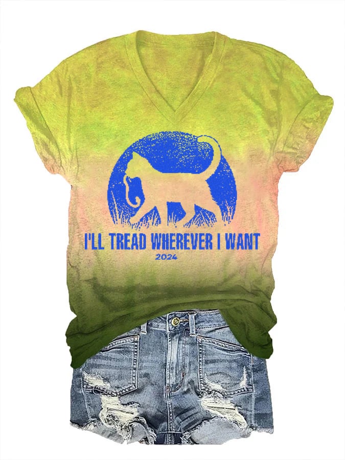 Women's I'll Tread Wherever I Want Print Casual V-Neck T-Shirt