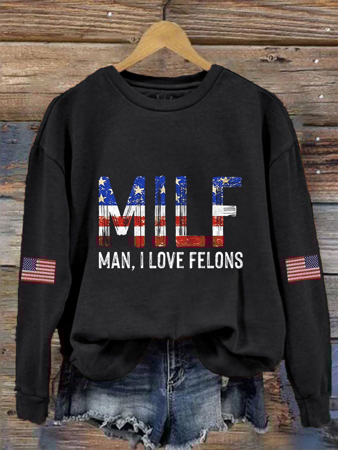 Women's MILF,Man I Love Felons Print Crew Neck Sweatshirt