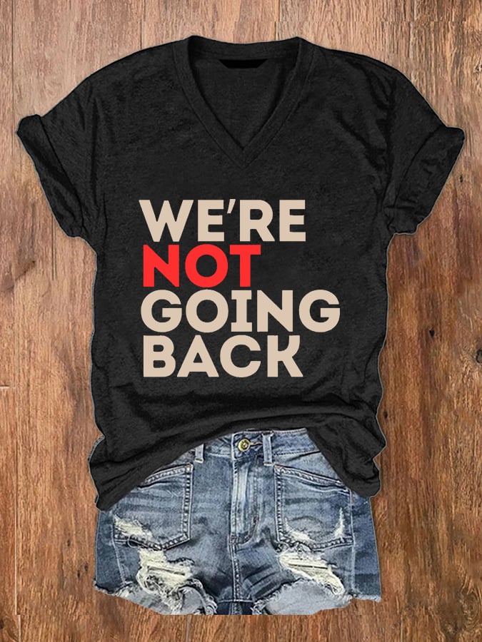Women's We're Not Going Back La Print V-Neck T-Shirt
