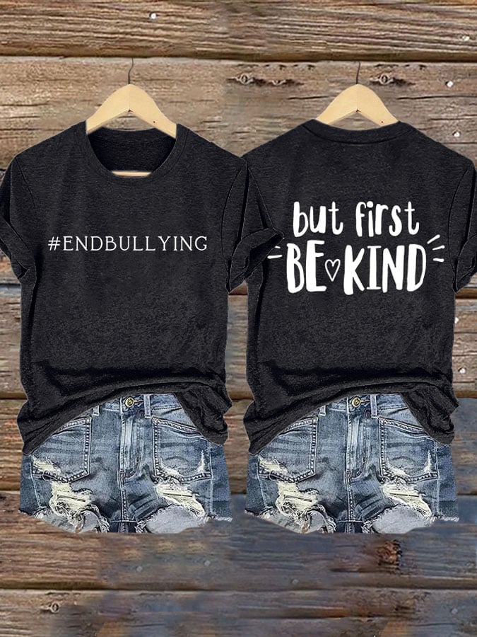 Retro Bullying Prevention Awareness Unity Day But First Be Kind End Bullying Print T-Shirt