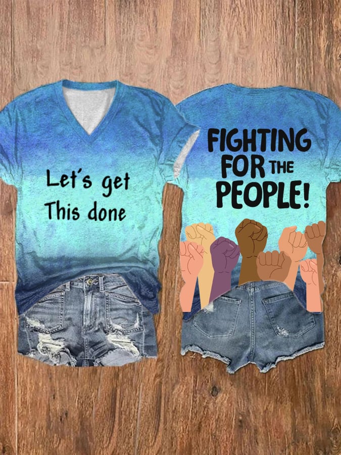 Women's Let'S Get This Done Fighting For The People Print Shirt