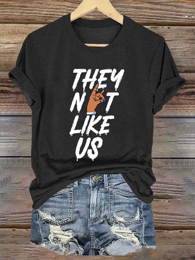 Women's "They Not Like US" printed T -shirt