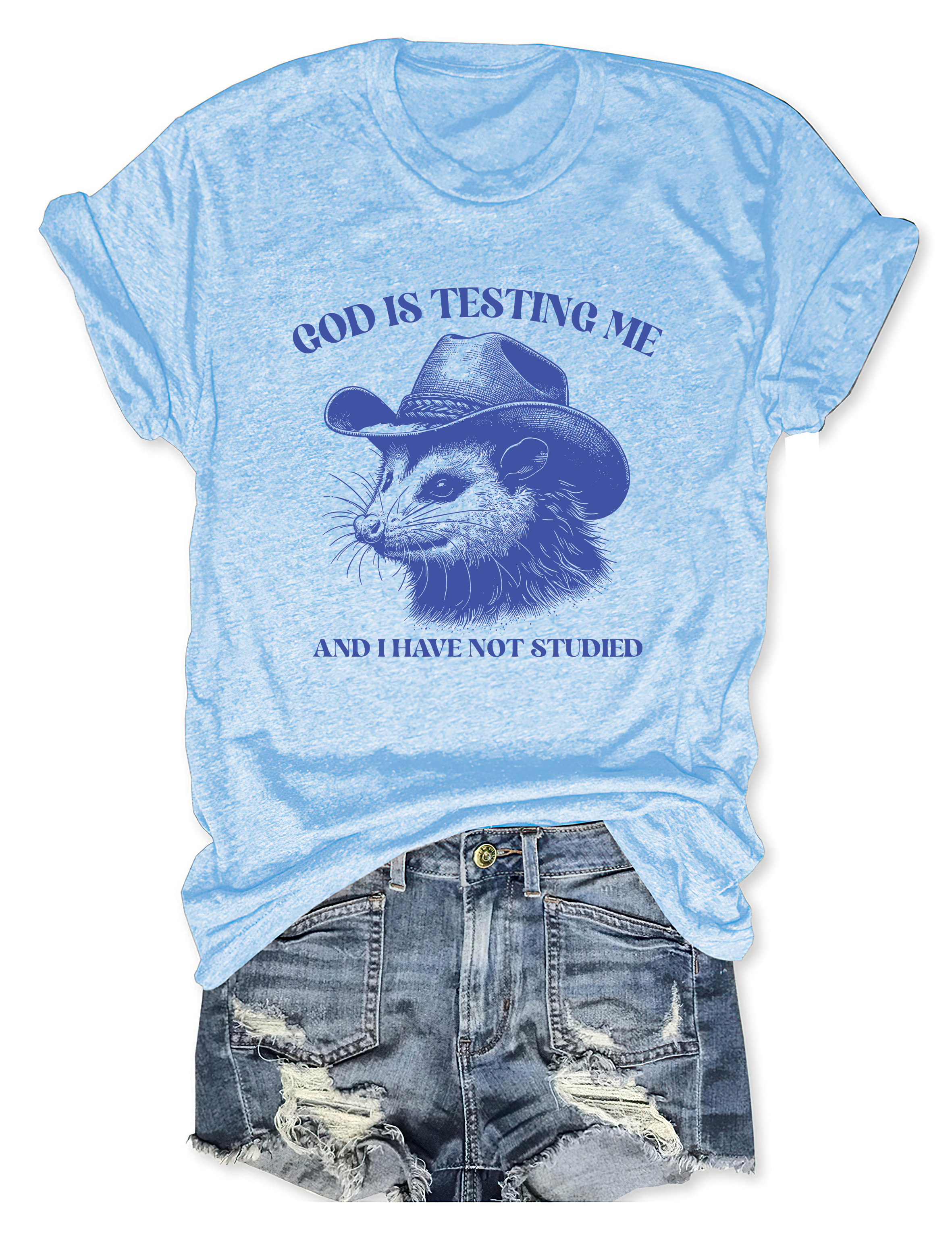 God Is Testing Me And I Have Not Studied T-Shirt