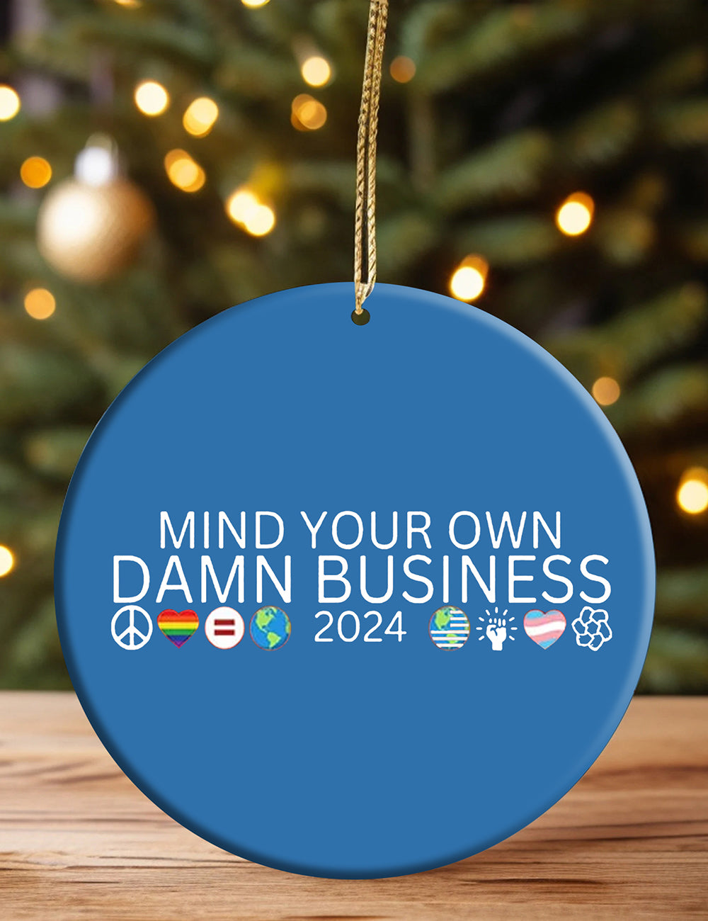 Mind Your Own Damn Business Ornament