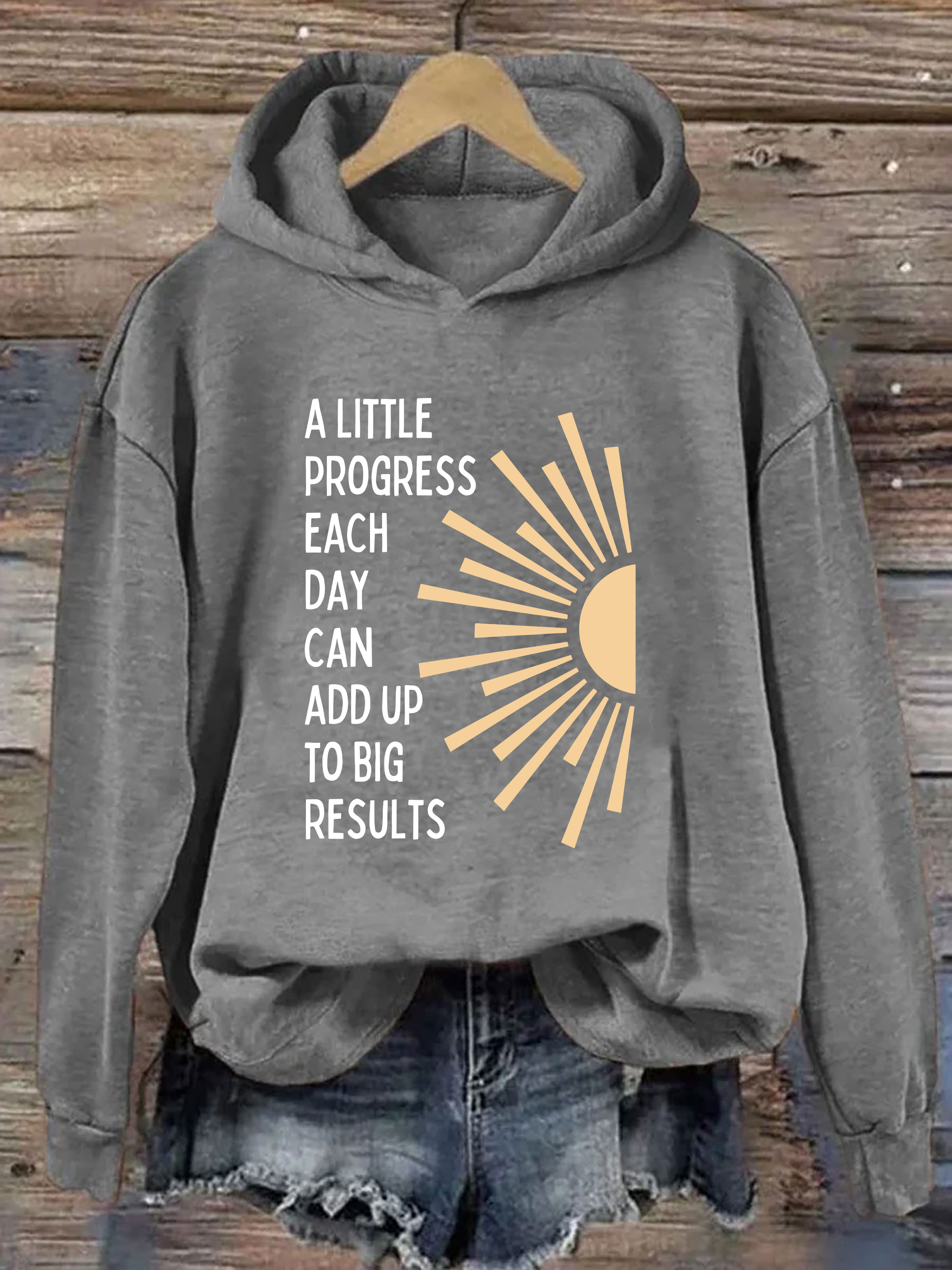 A Little Progress Each Day Can Add Up To Big Results Hoodie
