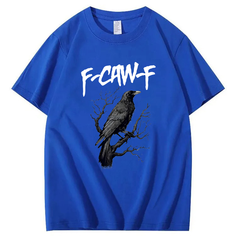 F-Caw-F Crow T-Shirt