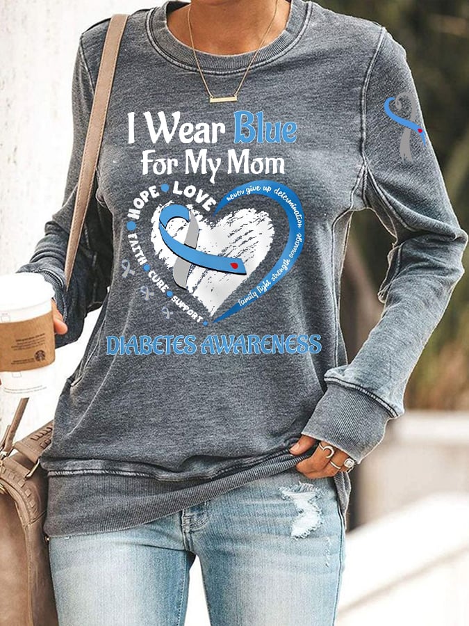 Women's I Wear Blue For My Mom Hope Love Cure Diabetes Awareness Sweatshirt