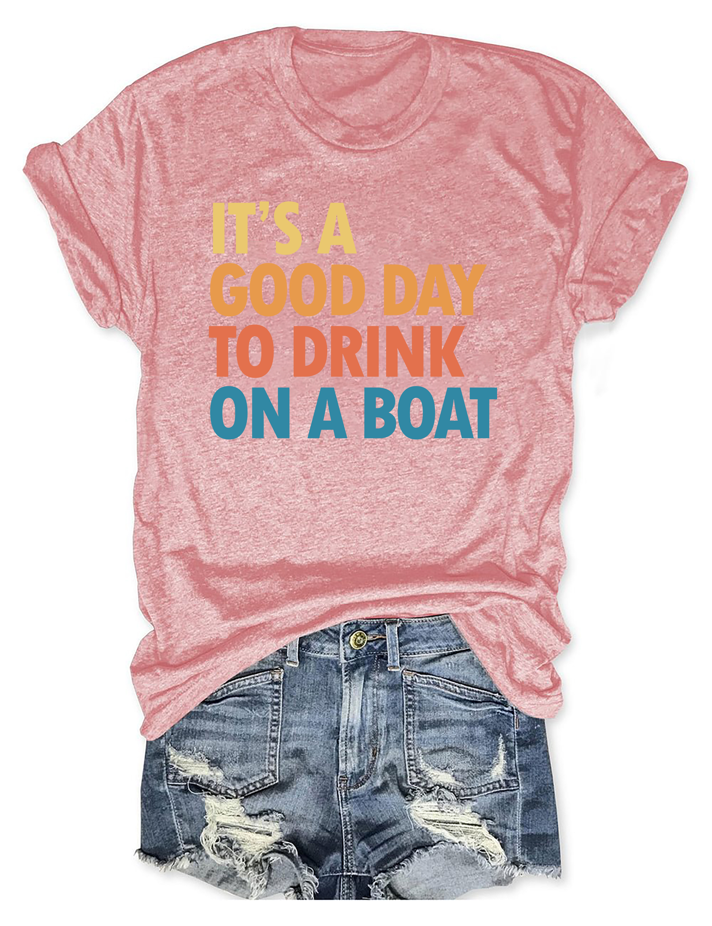 It's A Good Day To Drink On A Boat T-shirt