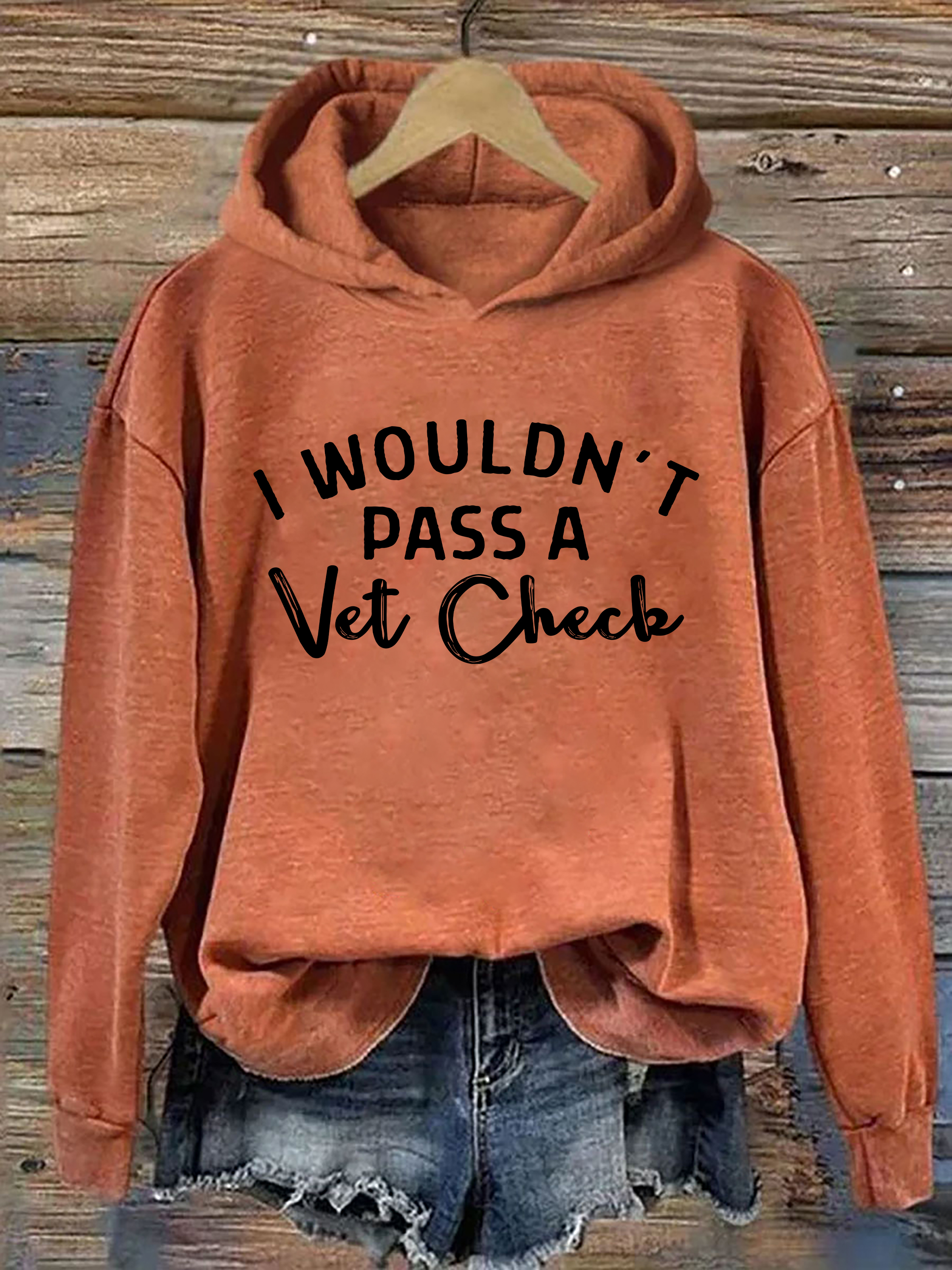 I Wouldn't Pass A Vet Check Hoodie