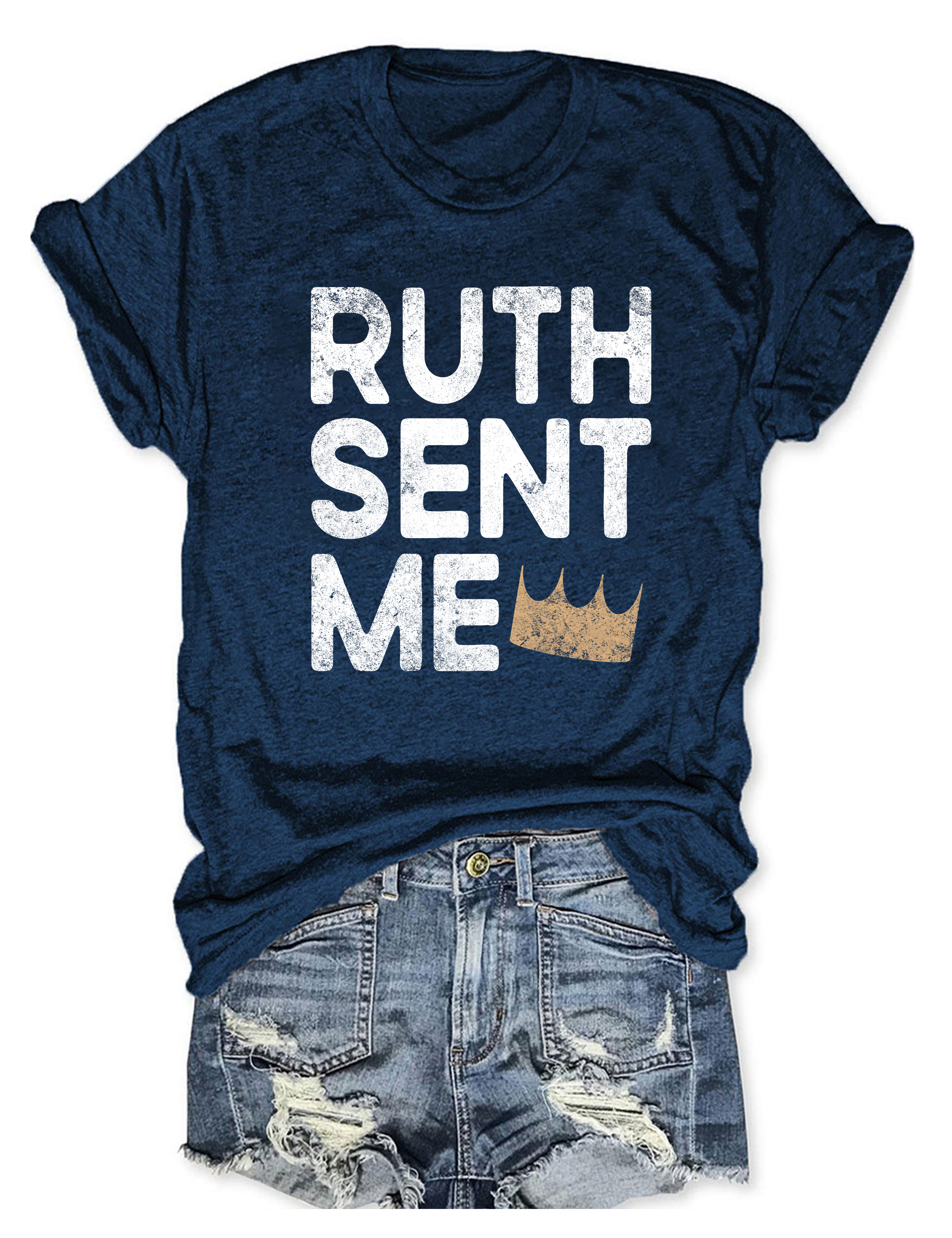 Ruth Sent Me T-Shirt