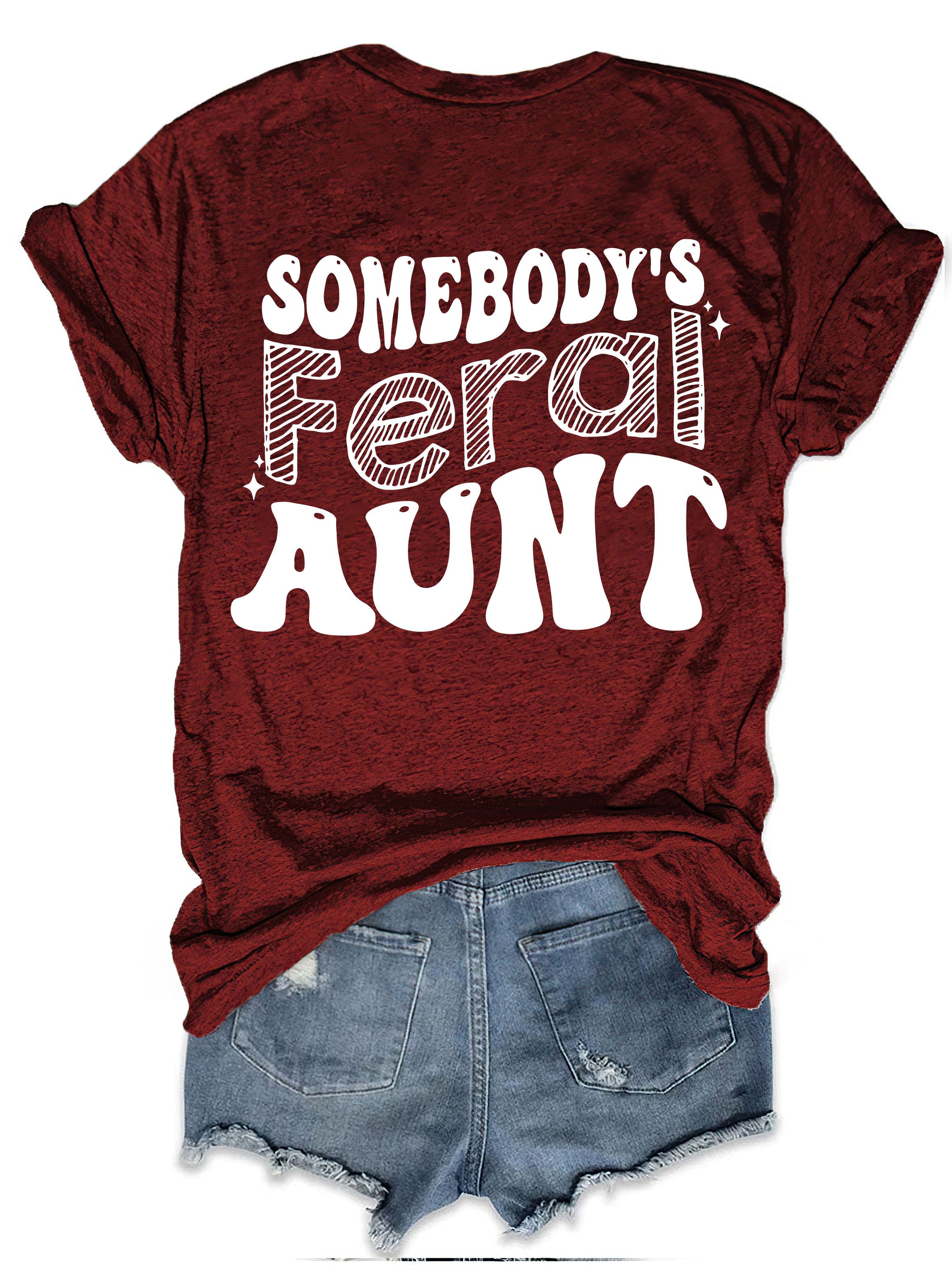 Somebody’s Feral Aunt T-shirt