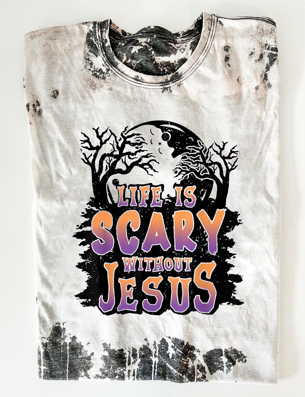 Women's Life Is Scary Without Jesus Print T-Shirt