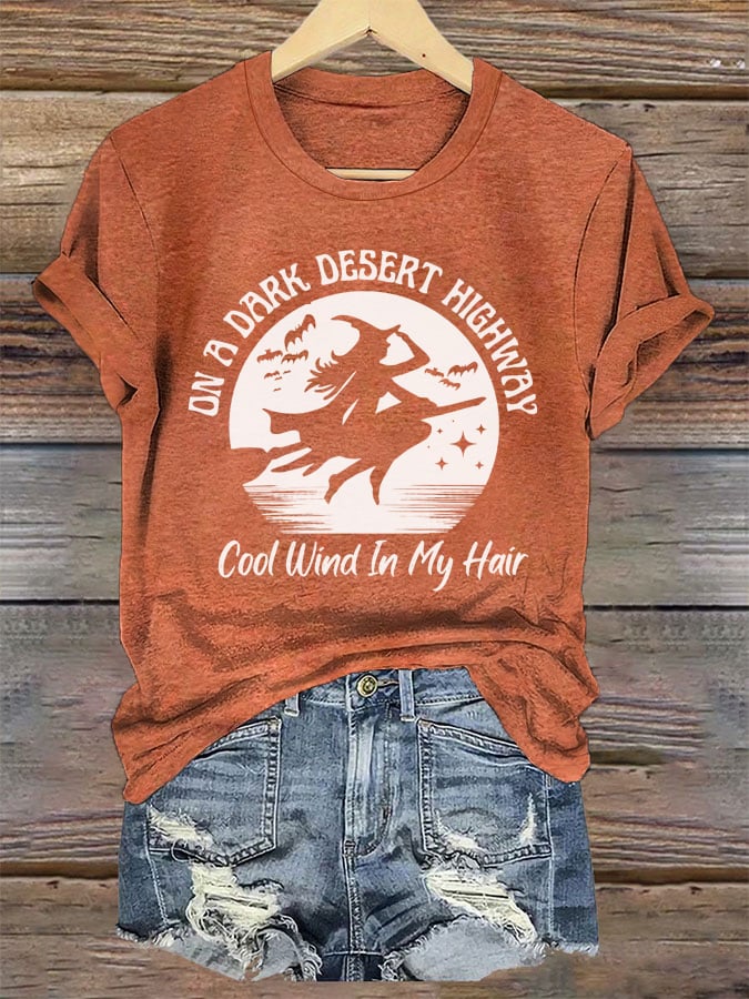Women's On A Dark Desert Highway Cool Wind In My Hair Halloween Witch Print Crew Neck T-Shirt