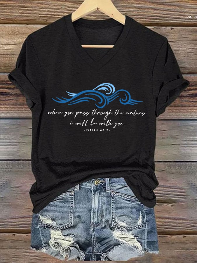 Women's When You Go Through Deep Waters I Will Be With You Print T-Shirt