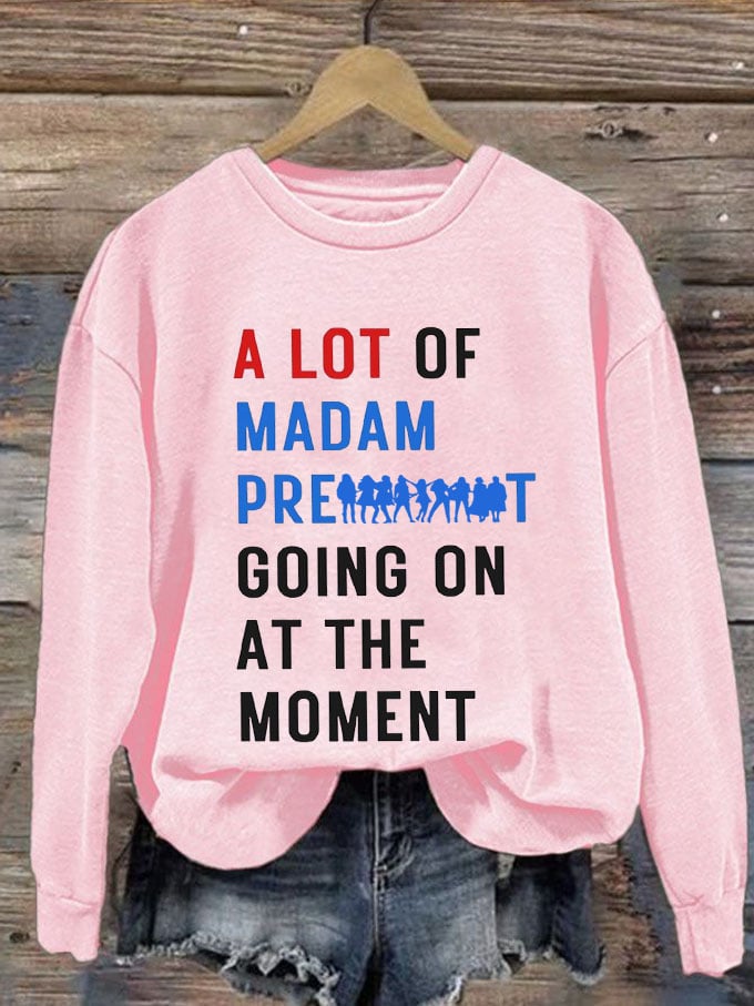 Women's A Lot Of Madam Going On Printed Sweatshirt