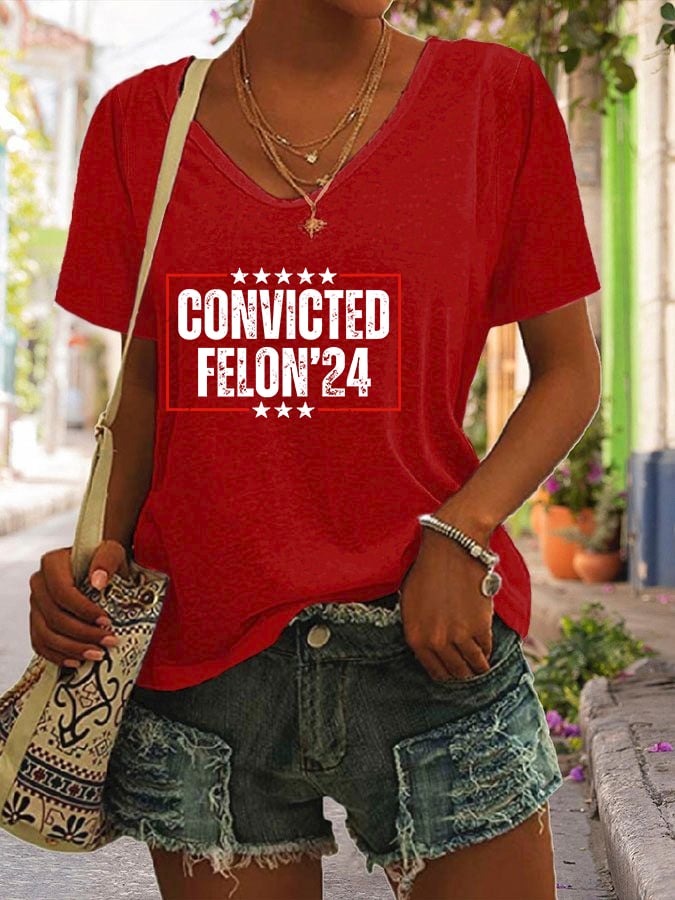 Women's Convicted Felon Printed V Neck T-Shirt