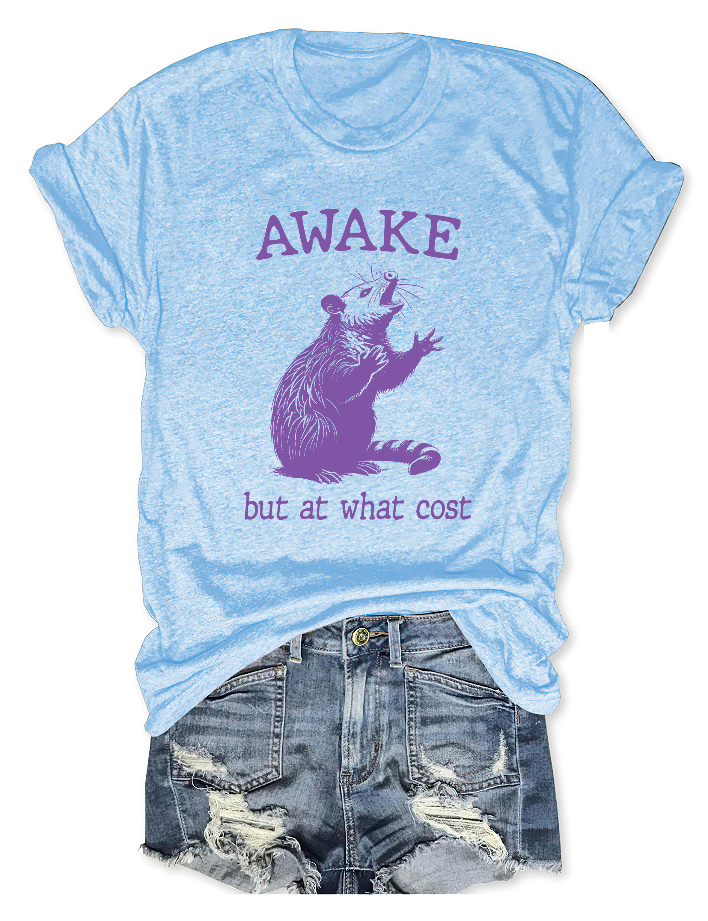 Awake But At What Cost Possum T-Shirt