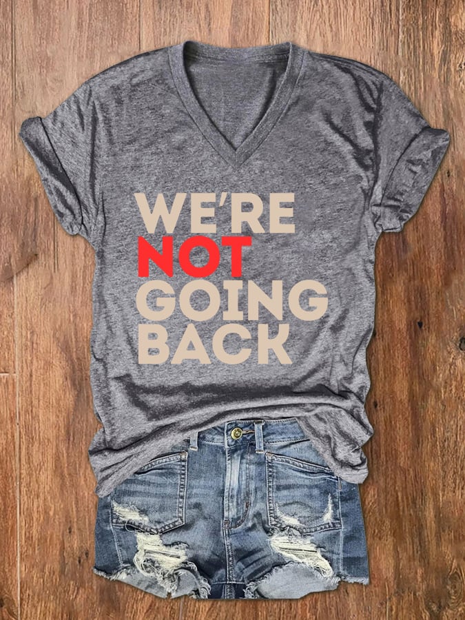 Women's We're Not Going Back La Print V-Neck T-Shirt