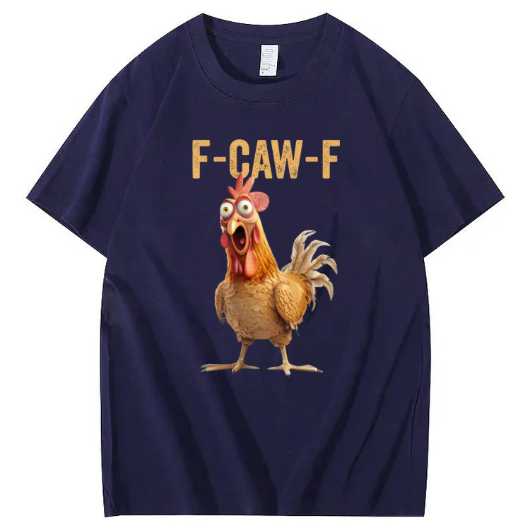 F-Caw-F Chicken T-Shirt