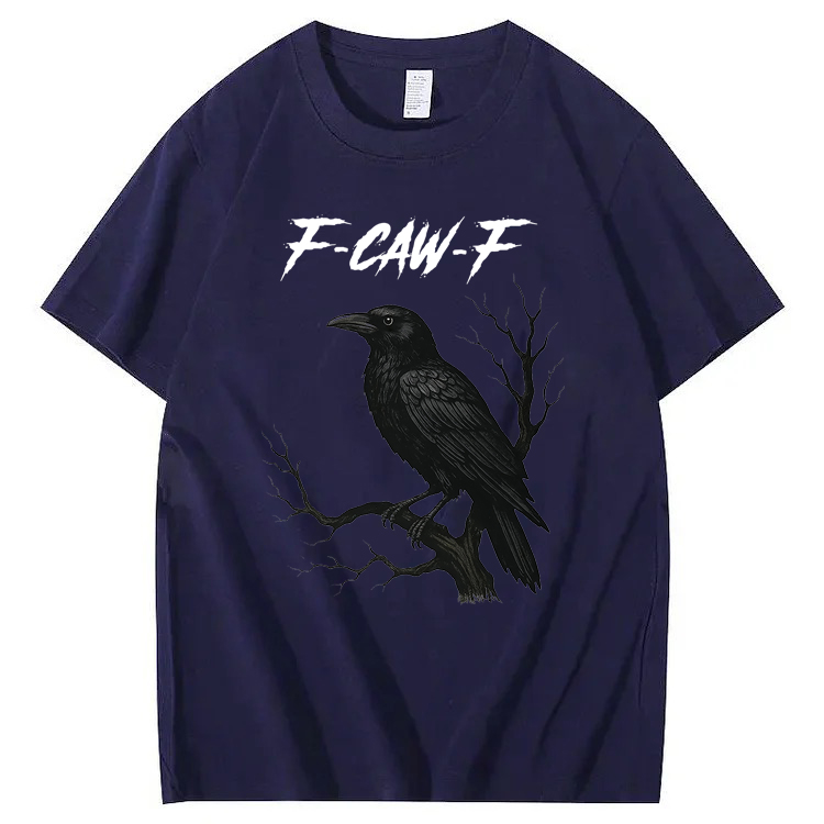 F-Caw-F Crow T-Shirt