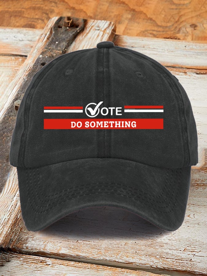 Unisex “Vote Do Something" Printed Hat